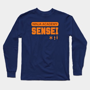 NINJA ACADEMY SENSEI Long Sleeve T-Shirt